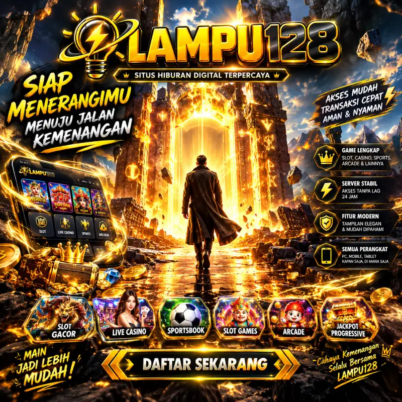 LAMPU128 - Siap Menerangimu Menuju Jalan Kemenangan